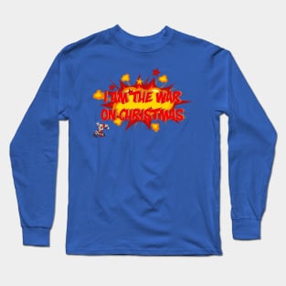 I Am The War On Christmas Long Sleeve T-Shirt